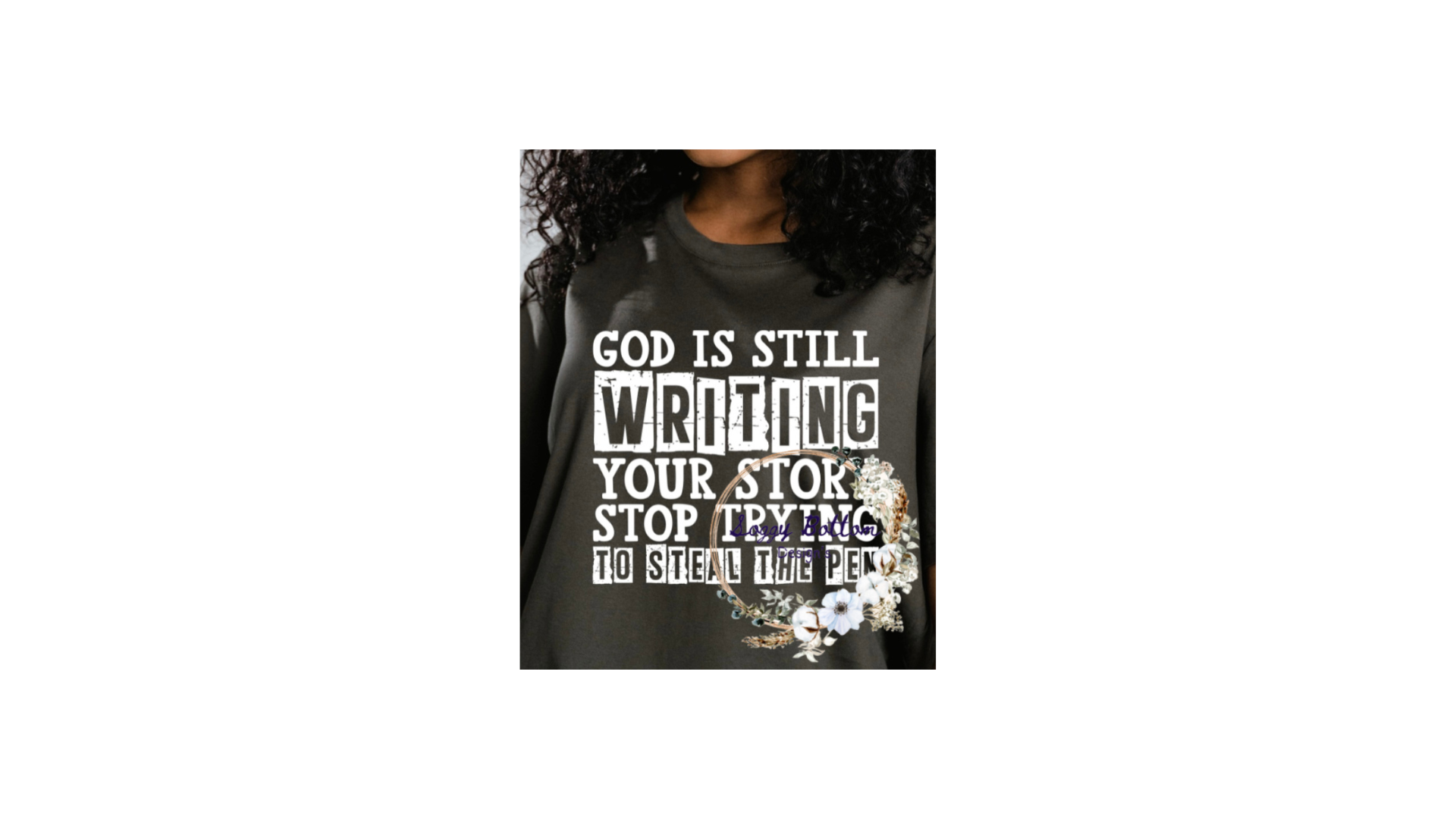 God is writing your story T-shirt